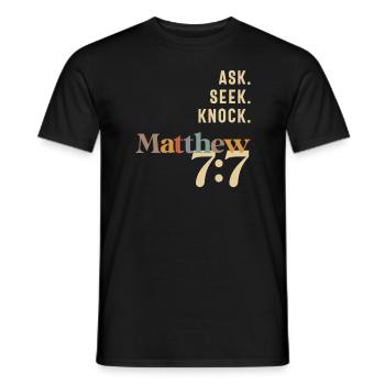 Fragen Suchen Klopfen Matthäus 7:7 Christliches Zitat - Männer T-Shirt - Schwarz - Vorne - AI Model Male 178 light (178cm)