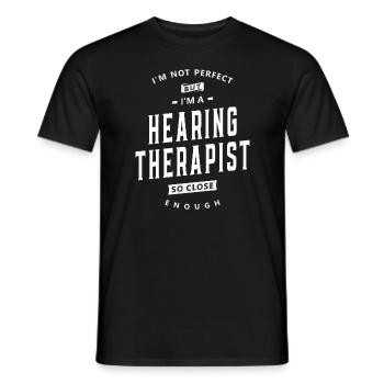 Almost Perfect Hearing Therapist - Men's T-Shirt - black - Front - AI Model Male 178 light (178cm)