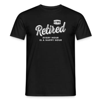 I'm Retired Every Hour is a Happy Hour Retirement - Men's T-Shirt - black - Front - AI Model Male 178 light (178cm)