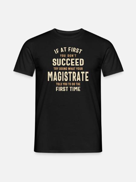 Weisheit des Magistrats - Erfolgsstrategie - Männer T-Shirt - Schwarz