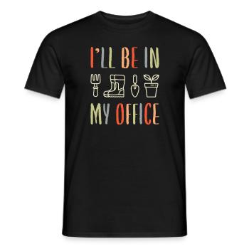 I'll Be In My Office Garden Life - Men's T-Shirt - black - Front - AI Model Male 178 light (178cm)
