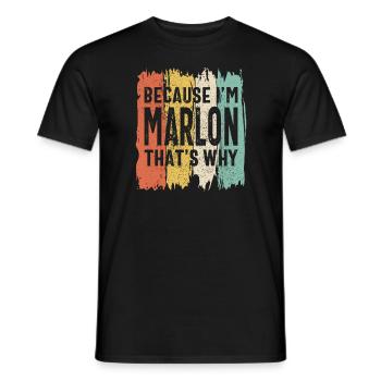 Parce que je suis Marlon, c’est pourquoi Funny Personalized N - T-shirt homme - noir - Devant - AI Model Male 178 light (178cm)