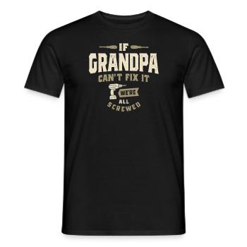 Wenn Opa es nicht reparieren kann, sind wir alle am, Opa - Männer T-Shirt - Schwarz - Vorne - AI Model Male 178 light (178cm)