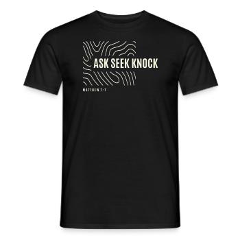 Ask Seek Knock - Matthew 7:7 | Christian Quote - Men's T-Shirt - black - Front - AI Model Male 178 light (178cm)