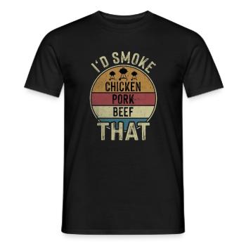 I'd Smoke That Chicken Pork Beef Grillmeister - Männer T-Shirt - Schwarz - Vorne - AI Model Male 178 light (178cm)