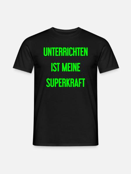 Unterrichten - Meine Superkraft! - Männer T-Shirt - Schwarz