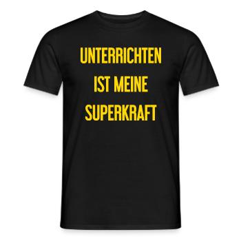 Unterrichten - Meine Superkraft! - Männer T-Shirt - Schwarz - Vorne - AI Model Male 178 light (178cm)