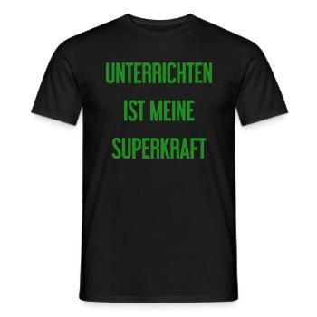 Unterrichten - Meine Superkraft! - Männer T-Shirt - Schwarz - Vorne - AI Model Male 178 light (178cm)