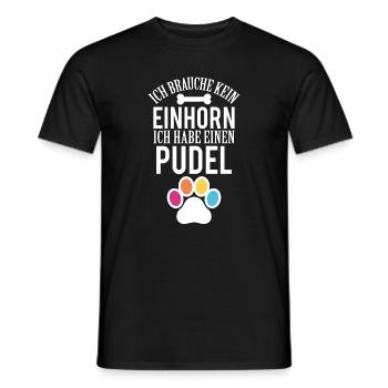 Hunde Brauche Kein Einhorn Habe einen Pudel - Männer T-Shirt - Schwarz - Vorne - AI Model Male 178 light (178cm)