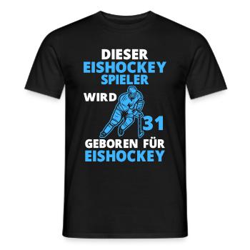 Eishockeyspieler 31 Jahre Eishockey 31 Geburtstag - Männer T-Shirt - Schwarz - Vorne - AI Model Male 178 light (178cm)