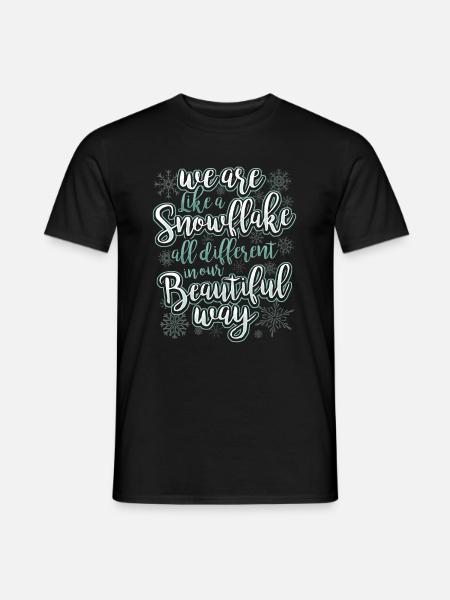 Nous sommes comme un flocon de neige - Énoncé de motivation - T-shirt homme - noir
