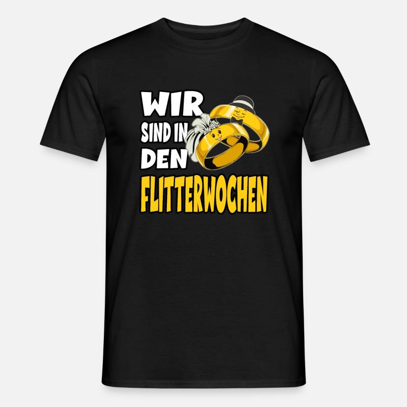 Wir sind in den Flitterwochen - Männer T-Shirt - Schwarz