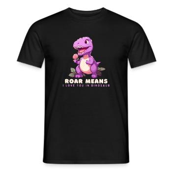 ROAR MEANS, I LOVE YOU IN DINOSAUR. - Männer T-Shirt - Schwarz - Vorne - AI Model Male 178 light (178cm)