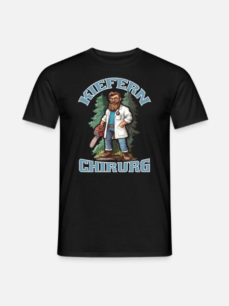 Kiefernchirurg Holzfäller Waldarbeiter Förster - Männer T-Shirt - Schwarz
