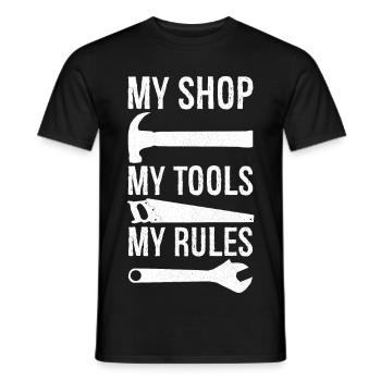 my shop my tools my rules - Men's T-Shirt - black - Front - AI Model Male 178 light (178cm)