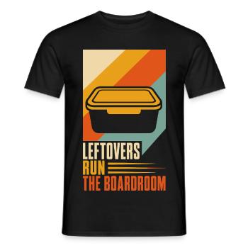 Bürohumor – Leftovers Run the Boardroom - Männer T-Shirt - Schwarz - Vorne - AI Model Male 178 light (178cm)