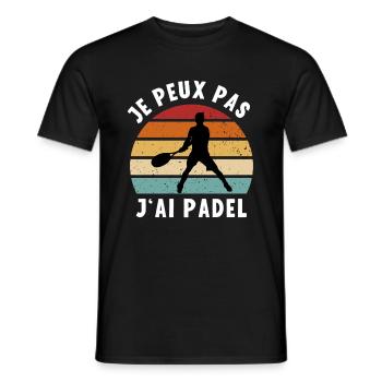 Je peux pas j'ai Padel humour padeliste fan padel - T-shirt homme - noir - Devant - AI Model Male 178 light (178cm)