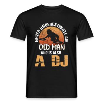 Unterschätze niemals einen alten Mann, DJ Geschenk - Männer T-Shirt - Schwarz - Vorne - AI Model Male 178 light (178cm)