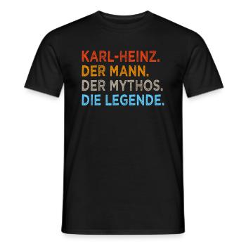 Karl-Heinz Mann Mythos Legende - Männer T-Shirt - Schwarz - Vorne - AI Model Male 178 light (178cm)