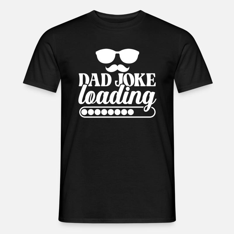 Dad Joke Loading - Men's T-shirt - black