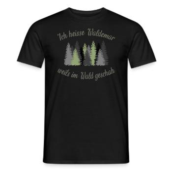 Ich heiße Waldemar weils im Wald geschah Spruch - Männer T-Shirt - Schwarz - Vorne - AI Model Male 178 light (178cm)