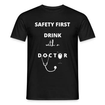 Safety First Drink avec une conception de docteur - T-shirt homme - noir - Devant - AI Model Male 178 light (178cm)