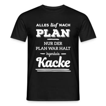 Alles lief nach Plan war Kacke Spruch lustig - Männer T-Shirt - Schwarz - Vorne - AI Model Male 178 light (178cm)