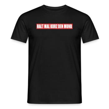 Halt mal kurz den Mund Banner Balken Spruch - Männer T-Shirt - Schwarz - Vorne - AI Model Male 178 light (178cm)