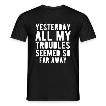 Citation drôle hier semblait tout à ma façon - T-shirt homme - noir - Devant - AI Model Male 178 light (178cm)