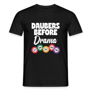 Daubers Before Drama Bingo Player Bingo Gift - Men's T-Shirt - black - Front - AI Model Male 178 light (178cm)