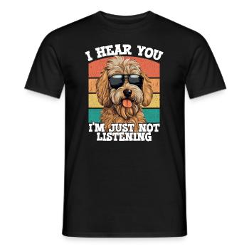Goldendoodle Ich höre, dass du einfach nicht zuhörst - Männer T-Shirt - Schwarz - Vorne - AI Model Male 178 light (178cm)