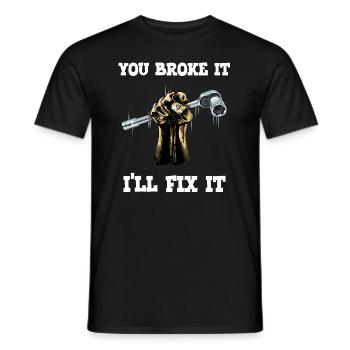Mechanic You Broke It Ill Fix It - Men's T-Shirt - black - Front - AI Model Male 178 light (178cm)
