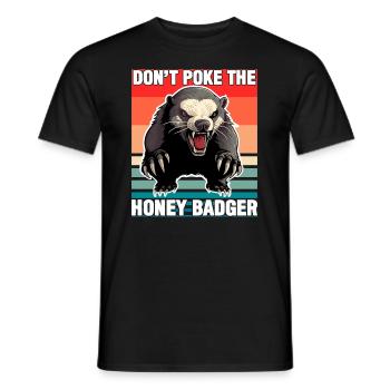Honey Badger Dont Poke The Honey Badger - Men's T-Shirt - black - Front - AI Model Male 178 light (178cm)