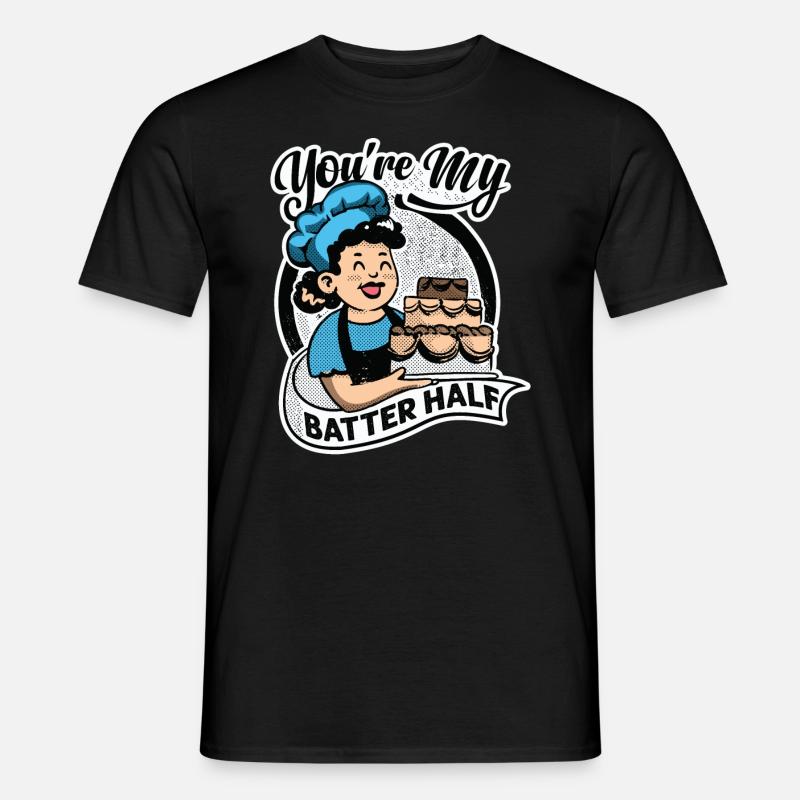 You're My Batter Half - Torte - Backen - Bäcker - Männer T-Shirt - Schwarz