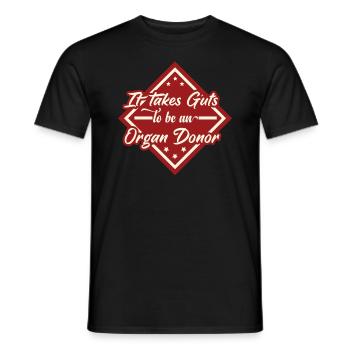 It Takes Guts To Be An Organ Donor - Papa-Witze - Männer T-Shirt - Schwarz - Vorne - AI Model Male 178 light (178cm)