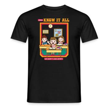 Miss Know It All - We Don't Like You Jenny - Männer T-Shirt - Schwarz - Vorne - AI Model Male 178 light (178cm)