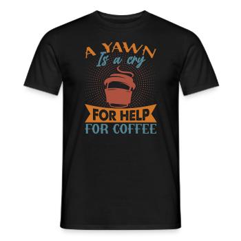 Un bâillement est un appel à l’aide pour le café - Drôle de blague - T-shirt homme - noir - Devant - AI Model Male 178 light (178cm)