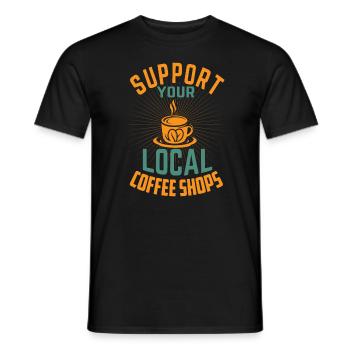 Support Your Local Coffee Shops - Barista - Men's T-Shirt - black - Front - AI Model Male 178 light (178cm)