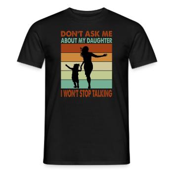 Ne me posez pas de questions sur ma fille - Funny Parent - T-shirt homme - noir - Devant - AI Model Male 178 light (178cm)
