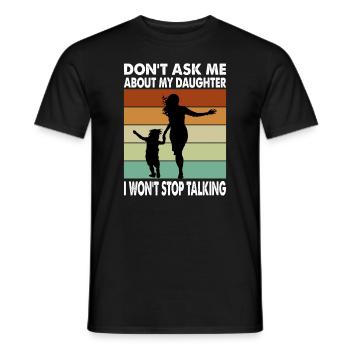 Ne me posez pas de questions sur ma fille - Funny Parent - T-shirt homme - noir - Devant - AI Model Male 178 light (178cm)