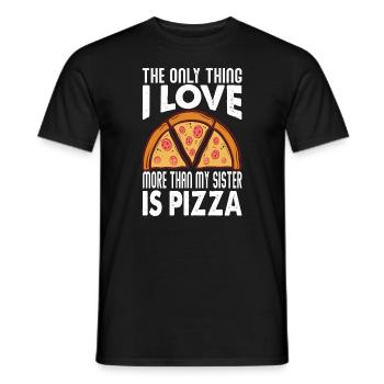 The Only Thing I Love More Than My Sister Is Pizza - Men's T-Shirt - black - Front - AI Model Male 178 light (178cm)