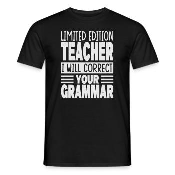 Professeur en édition limitée Je corrigerai votre Gramma - T-shirt homme - noir - Devant - AI Model Male 178 light (178cm)