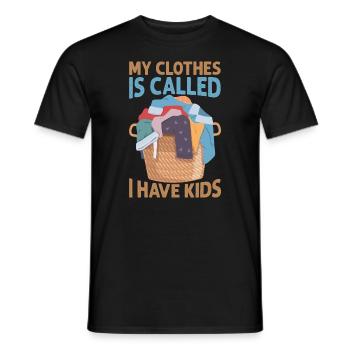 My Clothes Is Called I Have Kids - Funny Parents - - Men's T-Shirt - black - Front - AI Model Male 178 light (178cm)