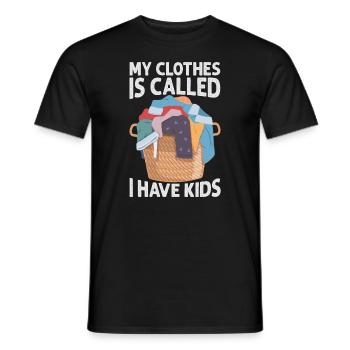 My Clothes Is Called I Have Kids - Funny Parents - - Männer T-Shirt - Schwarz - Vorne - AI Model Male 178 light (178cm)