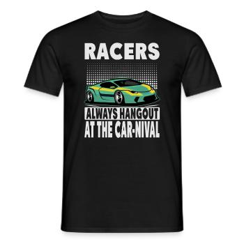Racers Always Hangout At The Car-Nival - Funny - R - Men's T-Shirt - black - Front - AI Model Male 178 light (178cm)
