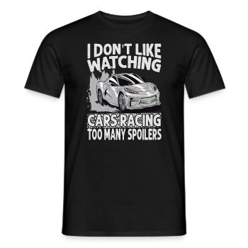 I Don't Like Watching Cars Racing Too Many Spoiler - Men's T-Shirt - black - Front - AI Model Male 178 light (178cm)