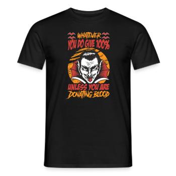 Quoi que vous fassiez, donnez 100% - Funny Vampire - Hallow - T-shirt homme - noir - Devant - AI Model Male 178 light (178cm)