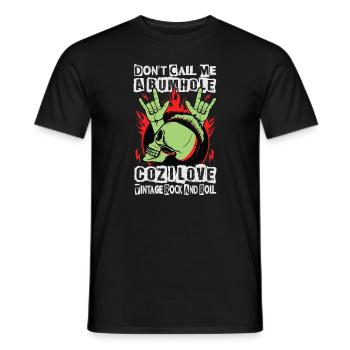 Don't Call Me A Bumhole Coz I Love Vintage Rock An - Men's T-Shirt - black - Front - AI Model Male 178 light (178cm)