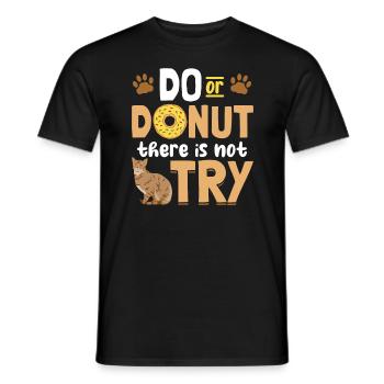 Do Or Donut Lustiges Katzen Bengal Wortspiel - Männer T-Shirt - Schwarz - Vorne - AI Model Male 178 light (178cm)