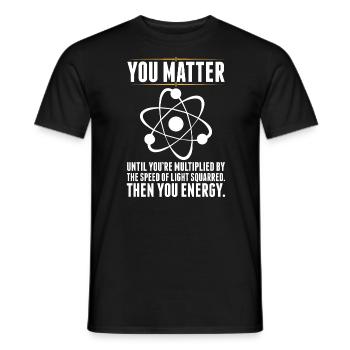 You Matter until - Männer T-Shirt - Schwarz - Vorne - AI Model Male 178 light (178cm)